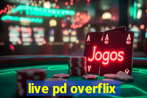 live pd overflix